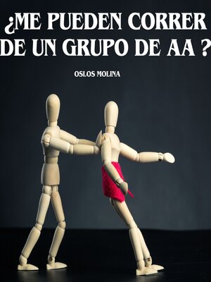 cover image of ¿Me pueden correr de un grupo de AA ?